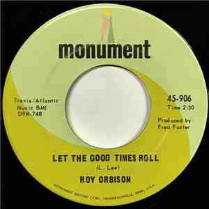 Roy Orbison - Let The Good Times Roll / Distant Drums download flac
