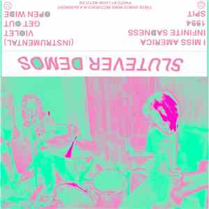 Slutever - SLUTEVER DEMOS FLAC album