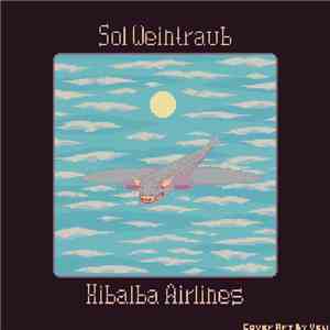 Sol Weintraub - Xibalba Airlines EP download flac
