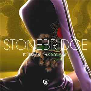 StoneBridge Ft Therese - Put 'Em High download flac
