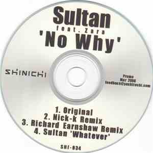 Sultan Featuring Zara  - No Why download flac