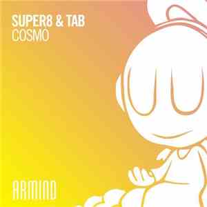 Super8 & Tab - Cosmo download flac