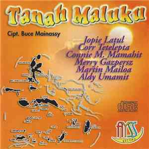 Tanah Maluka - Cipt Bruce Mainassy download flac
