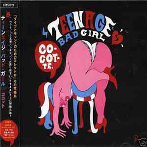 Teenage Bad Girl - Cocotte download flac