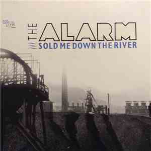 The Alarm - Sold Me Down The River download flac