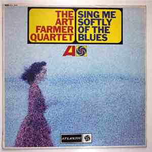 The Art Farmer Quartet - Sing Me Softly Of The Blues download flac