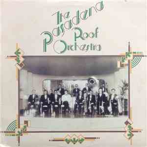 The Pasadena Roof Orchestra - The Pasadena Roof Orchestra download flac