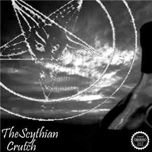 The Scythian - Crutch download flac