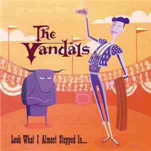 The Vandals - Look What I Almost Stepped In... download flac