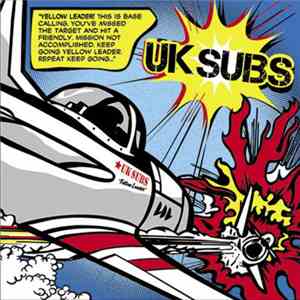 UK Subs - Yellow Leader download flac