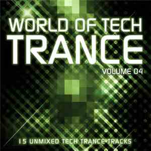 Various - World Of Tech Trance Volume 04 download flac