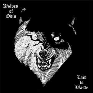 Wolves Of Odin - Laid To Waste download flac