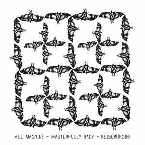 All Machine - Masterfully Racy - Reisebüro86 - Split download flac