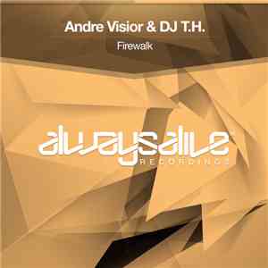 Andre Visior & Dj T.H. - Firewalk download flac