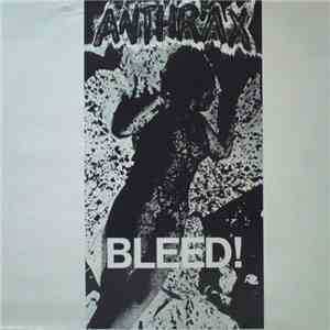 Anthrax - Bleed! download flac