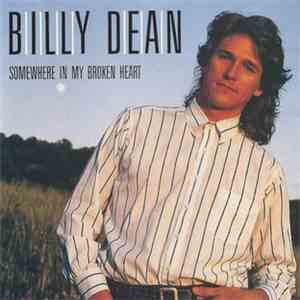 Billy Dean - Somewhere In My Broken Heart download flac