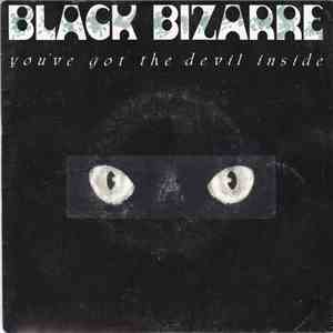 Black Bizarre - You've Got The Devil Inside download flac