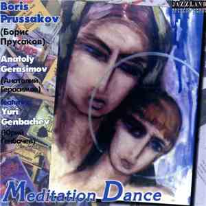 Boris Prussakov featuring Anatoly Gerasimov, Yuri Genbachev - Meditation Dance download flac