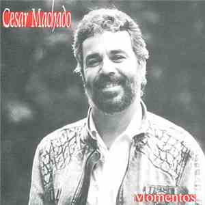 Cesar Machado - Momentos download flac