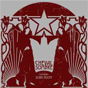 Cheval Sombre - It's A Shame download flac