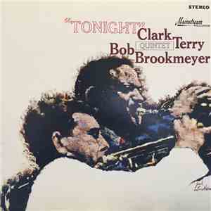 Clark Terry / Bob Brookmeyer Quintet - Tonight download flac