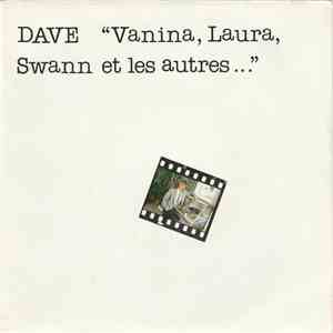 Dave  - Vanina, Laura, Swann Et Les Autres... FLAC album