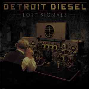 Detroit Diesel  - Lost Signals download flac