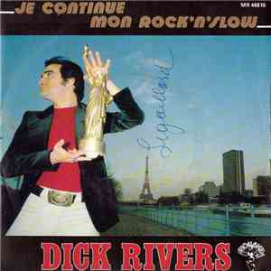 Dick Rivers - Je Continue Mon Rock'n'slow download flac