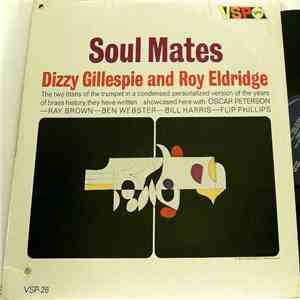 Dizzy Gillespie And Roy Eldridge - Soul Mates download flac