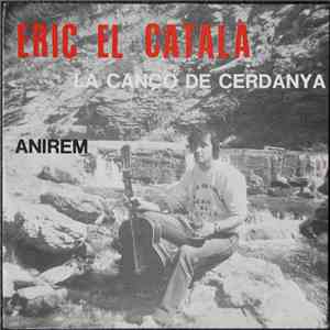 Eric El Català - Canta Anirem download flac