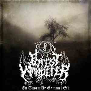 Forest Wanderer - En Tusen År Gammel Eik download flac