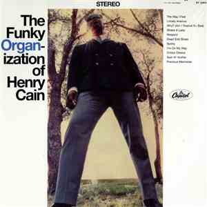 Henry Cain - The Funky Organ-ization Of Henry Cain download flac