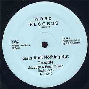 Jazz Jeff & Fresh Prince - Girls Ain't Nothing But Trouble download flac