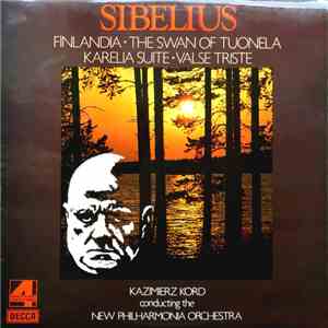 Jean Sibelius, Kazimierz Kord Conducting The New Philharmonia Orchestra - Finlandia • The Swan Of Tuonela • Karelia Suite • Valse Triste download flac