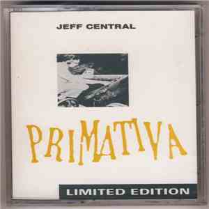 Jeff Central - Primativa download flac