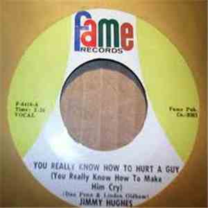Jimmy Hughes - You Really Know How To Hurt A Guy (You Really Know How To Make Him Cry) download flac