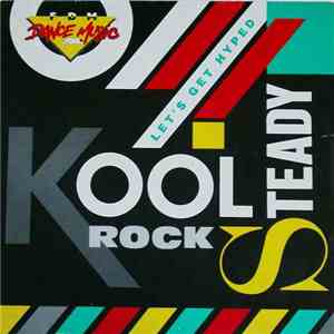 Kool Rock Steady - Let's Get Hyped download flac