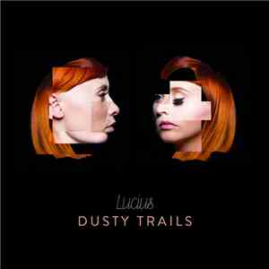 Lucius  - Dusty Trails download flac