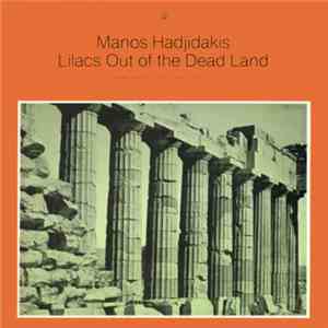 Manos Hadjidakis - Lilacs Out Of The Dead Land download flac