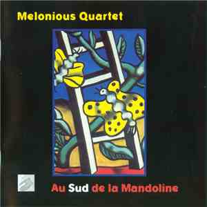 Melonious Quartet - Au Sud De La Mandoline download flac
