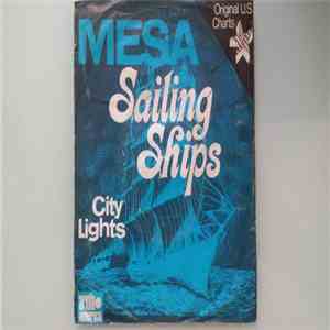 Mesa  - Sailing Ships / City Lights download flac