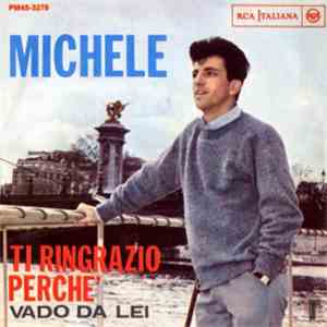 Michele  - Ti Ringrazio Perchè / Vado Da Lei download flac