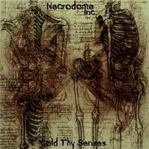 Necrodome Inc. - Cold Thy Senses download flac