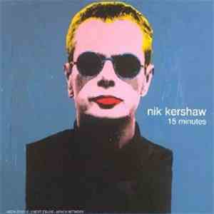 Nik Kershaw - 15 Minutes download flac