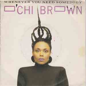 O'Chi Brown - Whenever You Need Somebody download flac