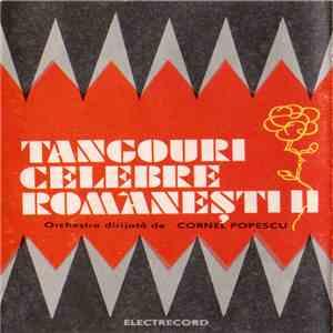 Orchestra dirijată de Cornel Popescu - Tangouri Celebre Românești II download flac