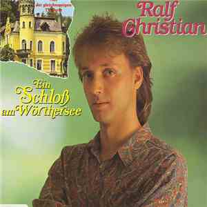 Ralf Christian - Ein Schloß Am Wörthersee download flac