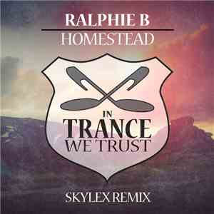 Ralphie B - Homestead (Skylex Remix) download flac