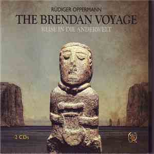 Rüdiger Oppermann - The Brendan Voyage (Reise In Die Anderwelt) download flac