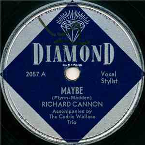 Richard Cannon - Maybe / Heartaches download flac